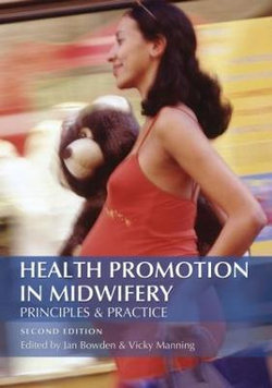 Health Promotion in Midwifery : Principles and practice