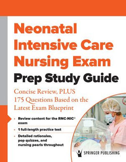 Neonatal Intensive Care Nursing Exam Prep Study Guide