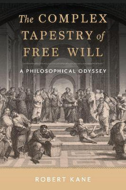 The Complex Tapestry of Free Will