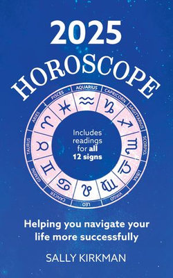 2025 Horoscope – Your Year Ahead