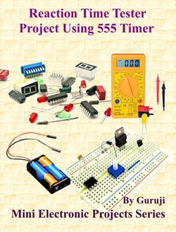 Reaction Time Tester Project Using 555 Timer