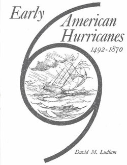 Early American Hurricanes, Fourteen Ninety-Two to Eighteen Seventy