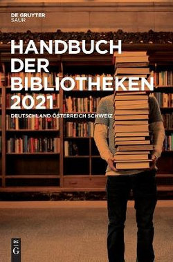 Handbuch Der Bibliotheken 2021