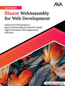 Ultimate Blazor WebAssembly for Web Development