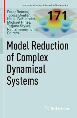 Model Reduction of Complex Dynamical Systems