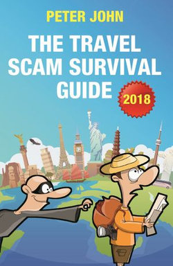 The Travel Scam Survival Guide [2018 Edition]