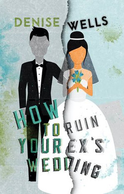 How To Ruin Your Ex's Wedding