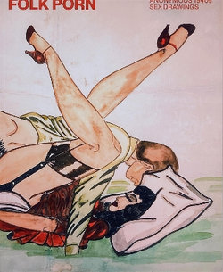 250px x 188px - FOLK PORN: Anonymous 1940s Sex Drawings | Angus & Robertson