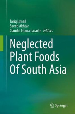 Neglected Plant Foods of South Asia