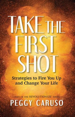 Take the First Shot