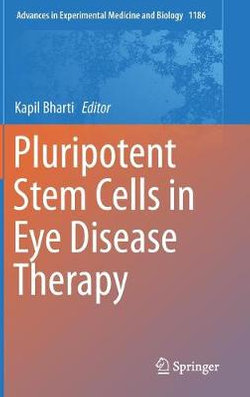 Pluripotent Stem Cells in Eye Disease Therapy