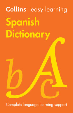 Easy Learning Spanish Dictionary: Trusted Support for Learning (Collins Easy Learning)