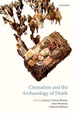 Cremation and the Archaeology of Death