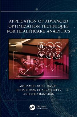 Application of Advanced Optimization Techniques for Healthcare Analytics