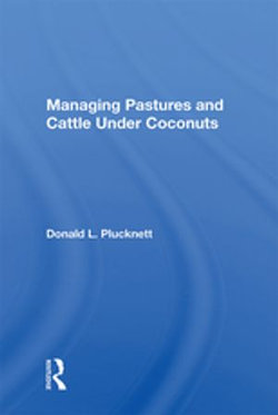 Managing Pastures and Cattle Under Coconuts