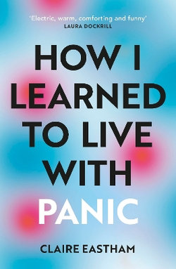 How I Learned to Live with Panic