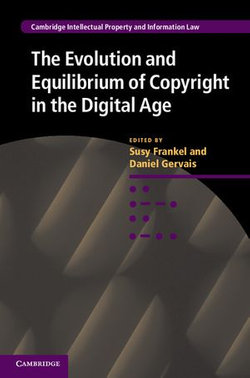 The Evolution and Equilibrium of Copyright in the Digital Age