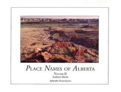 Place Names of Alberta, Vol II