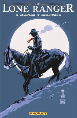 The Lone Ranger Vol 7: Back East