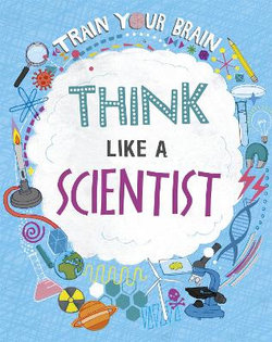 Think Like a Scientist