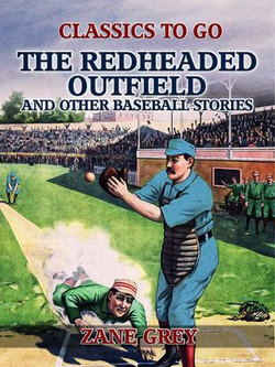 The Redheaded Outfield, and Other Baseball Stories