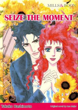 SEIZE THE MOMENT (Mills & Boon Comics)