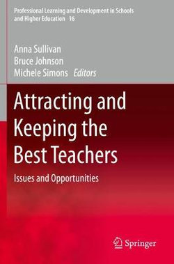 Attracting and Keeping the Best Teachers