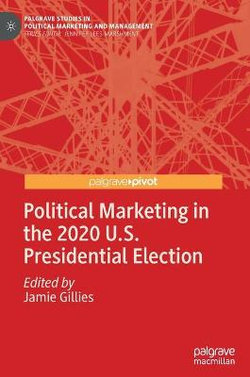 Political Marketing in the 2020 U. S. Presidential Election