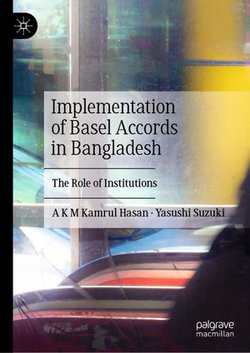 Implementation of Basel Accords in Bangladesh