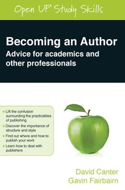 Becoming An Author: Advice For Academics And Other Professionals