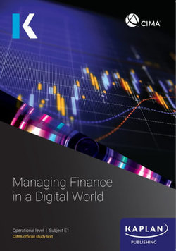 E1 MANAGING FINANCE IN A DIGITAL WORLD - STUDY TEXT