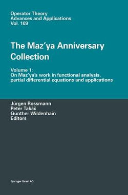 The Maz'ya Anniversary Collection: On Maz'ya's Work in Functional Analysis, Partial Differential Equations and Applications v. 1