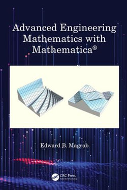 Advanced Engineering Mathematics with Mathematica