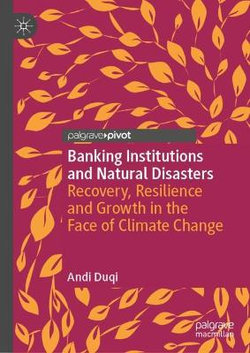 Banking Institutions and Natural Disasters