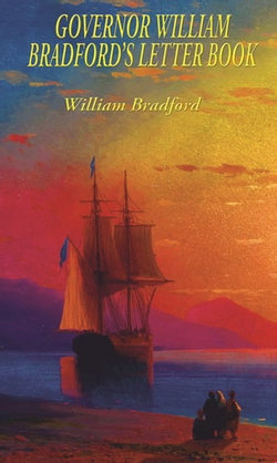 Governor William Bradford's Letter Book