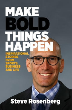 Make Bold Things Happen