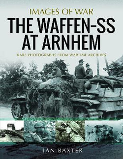 The Waffen SS at Arnhem