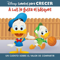 Disney Cuentos para Crecer a Luis le Gusta el Básquet (Disney Growing up Stories Louie Likes Basketball)