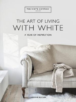 The White Company the Art of Living with White