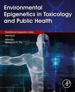 Environmental Epigenetics in Toxicology and Public Health