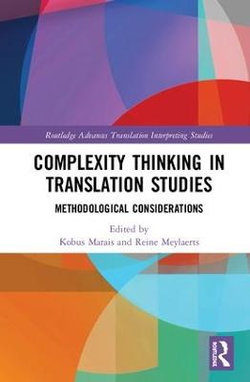 Complexity Thinking in Translation Studies