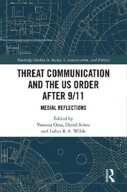 Threat Communication and the US Order after 9/11