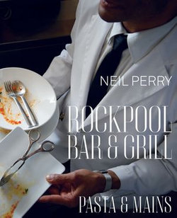 Rockpool Bar and Grill: Pasta & Mains