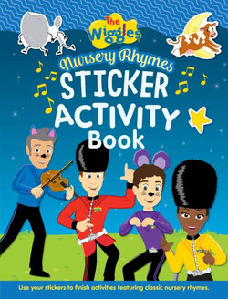 The Wiggles: Nursery Rhymes Sticker Activity Book