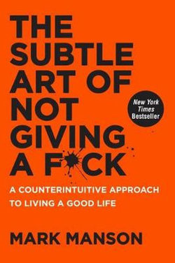 The Subtle Art of Not Giving a F*ck