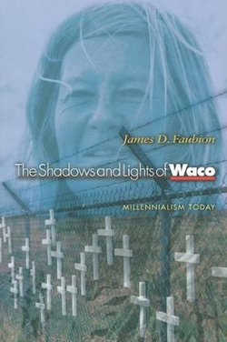 The Shadows and Lights of Waco