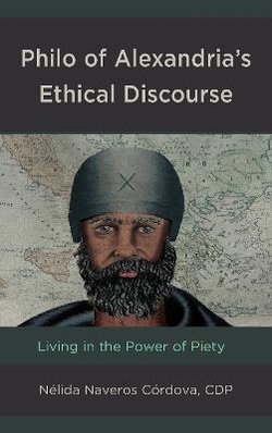 Philo of Alexandria's Ethical Discourse