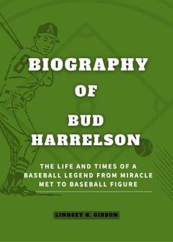 Biography of Bud Harrelson