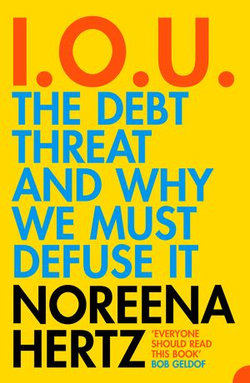 IOU: The Debt Threat and Why We Must Defuse It