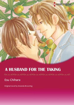 A HUSBAND FOR THE TAKING (Harlequin Comics)